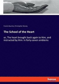 bokomslag The School of the Heart