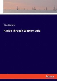bokomslag Ride Through Western Asia