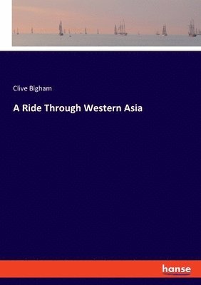 bokomslag Ride Through Western Asia