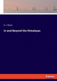 bokomslag In and Beyond the Himalayas