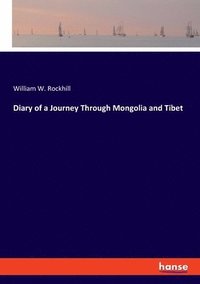 bokomslag Diary of a Journey Through Mongolia and Tibet