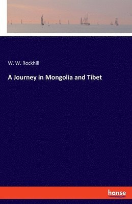 A Journey in Mongolia and Tibet 1