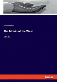 bokomslag The Monks of the West