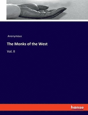 The Monks of the West 1