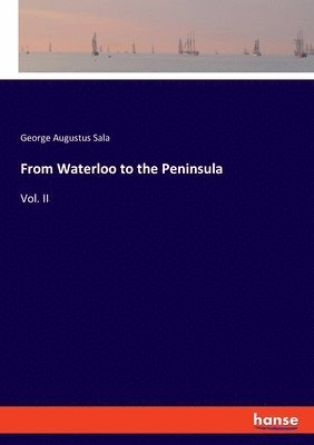 From Waterloo to the Peninsula 1