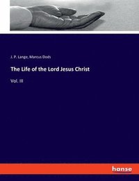 bokomslag Life of the Lord Jesus Christ