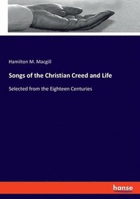 bokomslag Songs of the Christian Creed and Life