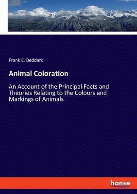Frank E Beddard - Animal Coloration, Häftad