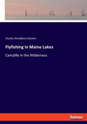 Flyfishing in Maine Lakes