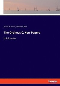 bokomslag The Orpheus C. Kerr Papers