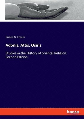 Adonis, Attis, Osiris 1