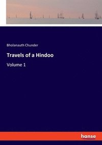 bokomslag Travels of a Hindoo