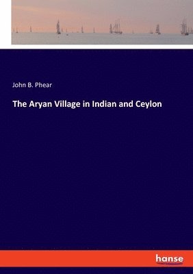 bokomslag Aryan Village in Indian and Ceylon