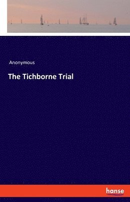 The Tichborne Trial 1