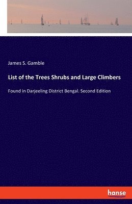 List of the Trees Shrubs and Large Climbers 1