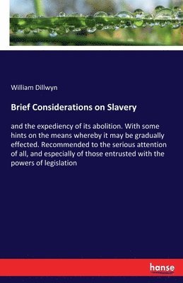 Brief Considerations on Slavery 1