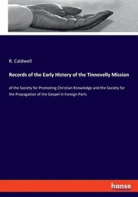 bokomslag Records of the Early History of the Tinnevelly Mission