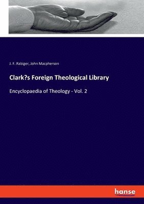 bokomslag Clark's Foreign Theological Library