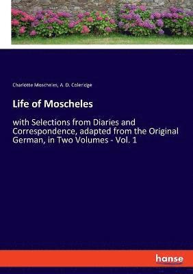 Life of Moscheles 1