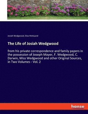 Eliza Meteyard, Josiah Wedgwood - Life of Josiah Wedgwood, Häftad