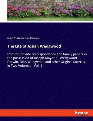 Eliza Meteyard, Josiah Wedgwood - Life of Josiah Wedgwood, Häftad