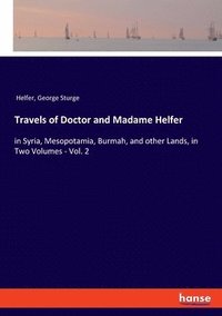 bokomslag Travels of Doctor and Madame Helfer