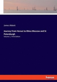 bokomslag Journey From Heraut to Khiva Moscow and St Petersburgh