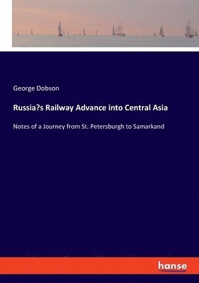 Russia's Railway Advance into Central Asia 1