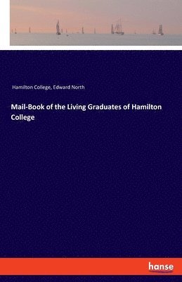 bokomslag Mail-Book of the Living Graduates of Hamilton College