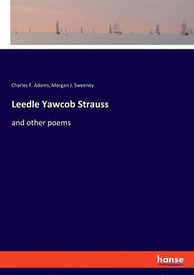 Leedle Yawcob Strauss 1