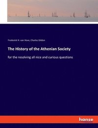 bokomslag The History of the Athenian Society