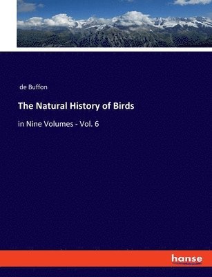 de Buffon - Natural History of Birds, Häftad