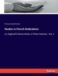 bokomslag Studies in Church Dedications