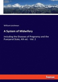 bokomslag A System of Midwifery