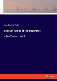 bokomslag Bedouin Tribes of the Euphrates