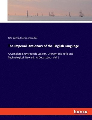John Ogilvie, Charles Annandale - Imperial Dictionary of the English Language, Häftad