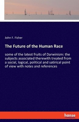 bokomslag Future of the Human Race
