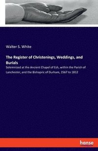 bokomslag The Register of Christenings, Weddings, and Burials