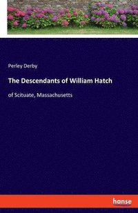 bokomslag The Descendants of William Hatch