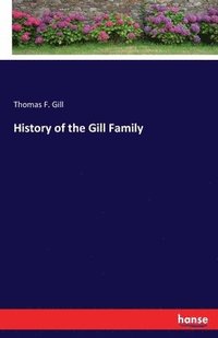 bokomslag History of the Gill Family
