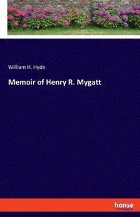 bokomslag Memoir of Henry R. Mygatt