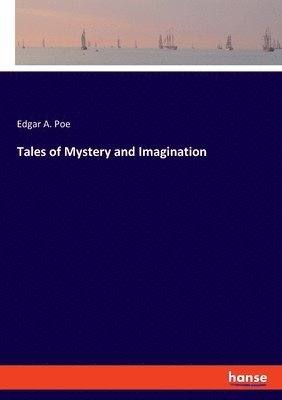 bokomslag Tales of Mystery and Imagination