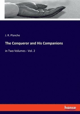 The Conqueror and His Companions 1