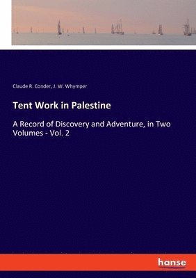 Tent Work in Palestine