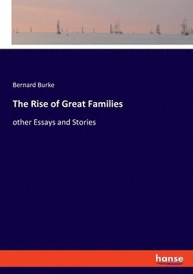 bokomslag The Rise of Great Families