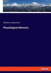 bokomslag Physiological Memoirs