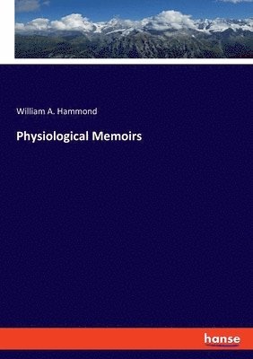 Physiological Memoirs 1