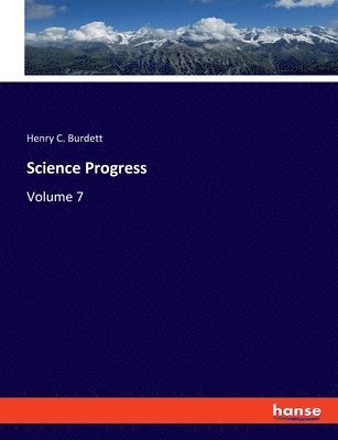 bokomslag Science Progress: Volume 7