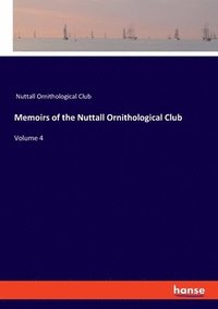 bokomslag Memoirs of the Nuttall Ornithological Club