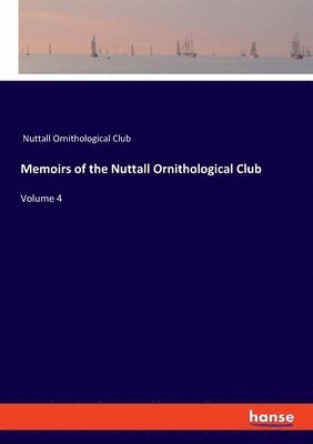 Memoirs of the Nuttall Ornithological Club